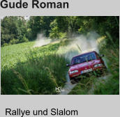 Gude Roman Rallye und Slalom