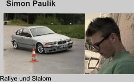 Simon Paulik Rallye und Slalom